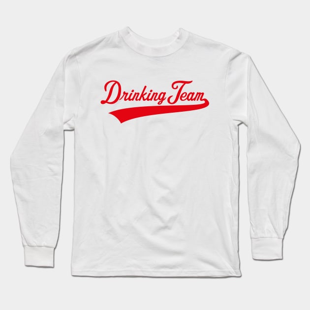 Drinking Team Lettering (Beer / Alcohol / Red) Long Sleeve T-Shirt by MrFaulbaum